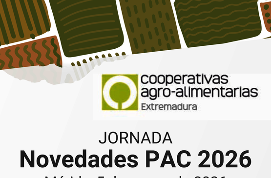 Las novedades de la PAC 2026, eje de unas jornadas de Cooperativas Extremadura