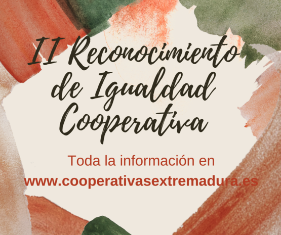 Abierto el plazo de presentación de candidaturas al II Reconocimiento “Igualdad Cooperativa”