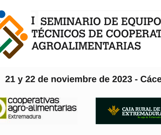Una jornada formará a personal técnico para potenciar el desarrollo de las cooperativas agroalimentarias extremeñas