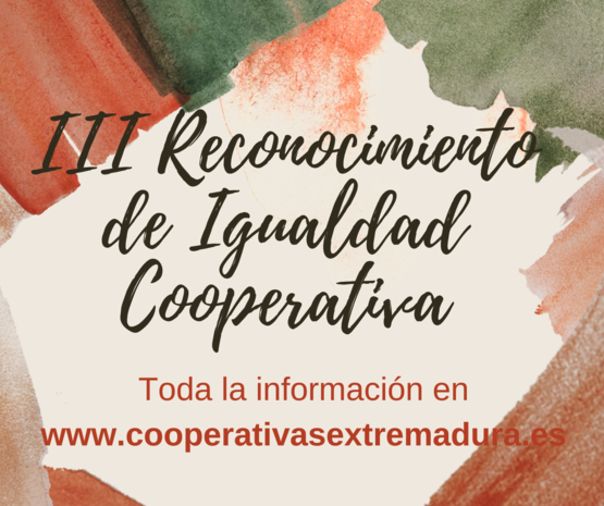Abierto el plazo de presentación de candidaturas al III Reconocimiento “Igualdad Cooperativa”