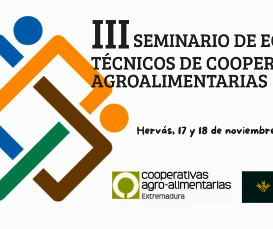 Abierta la inscripción al III Seminario de Equipos Técnicos de cooperativas agroalimentarias 