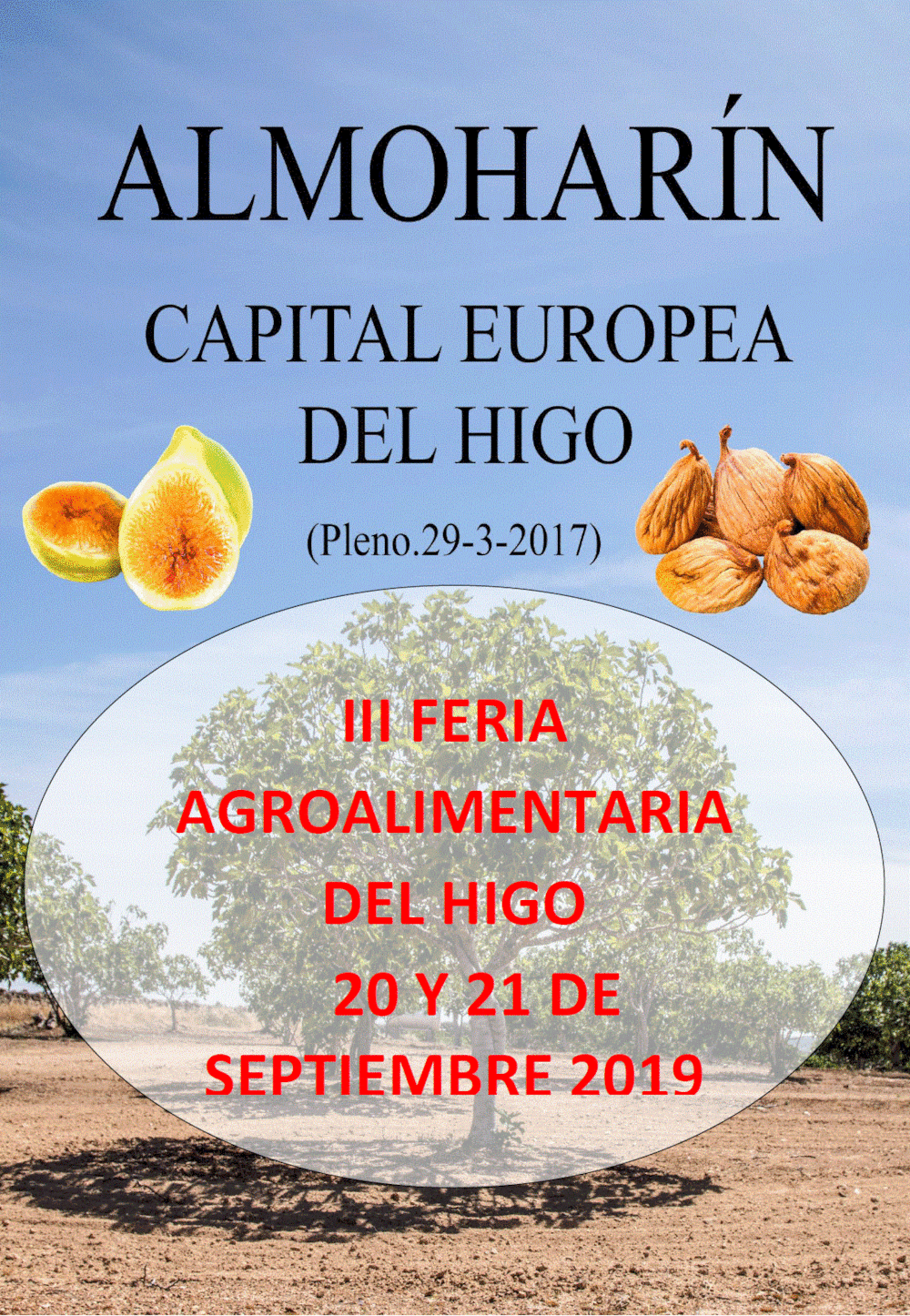 La III Feria Agroalimentaria del Higo destacará a Almoharín como líder del sector productor
