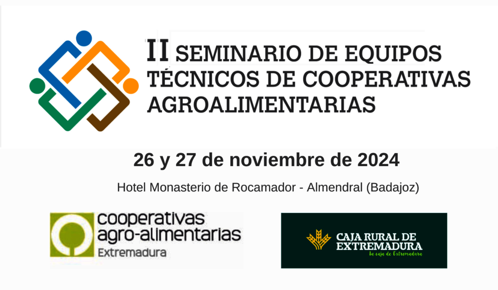 Abierta la inscripción al II Seminario de Equipos Técnicos de cooperativas agroalimentarias